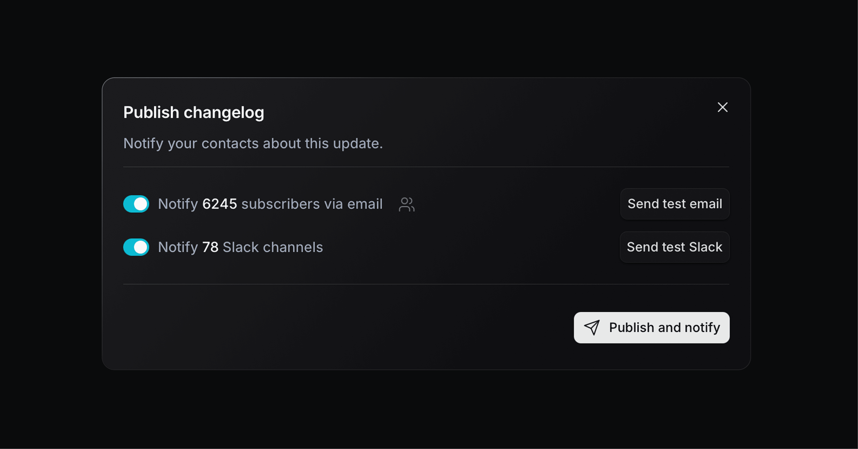 Publish changelog dialog with email and Slack notification toggles